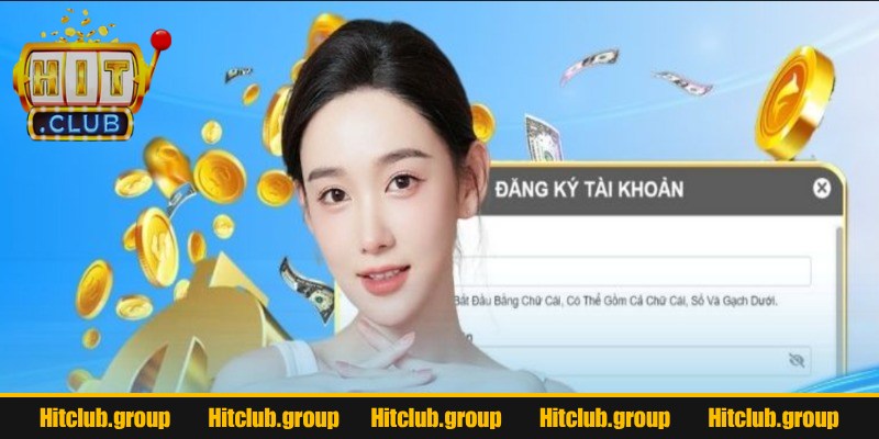 Đăng Ký Hitclub 2 Nhập tên đăng nhập gồm ký tự không dấu, không khoảng trắng