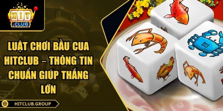 Luật chơi bầu cua Hitclub