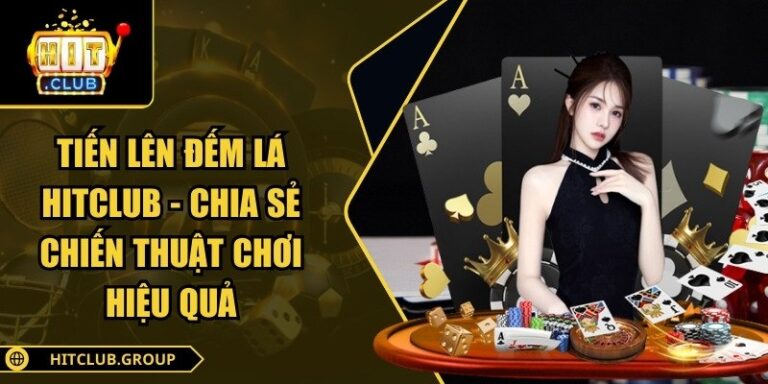 Tiến lên đếm lá Hitclub